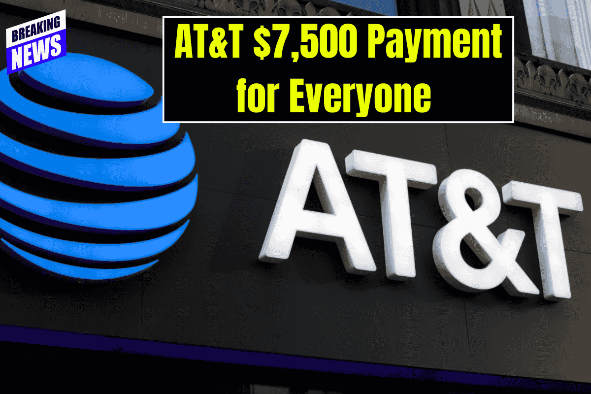 AT&T $7,500 payment for Everyone – $177 million data breach settlement – Apply Fast