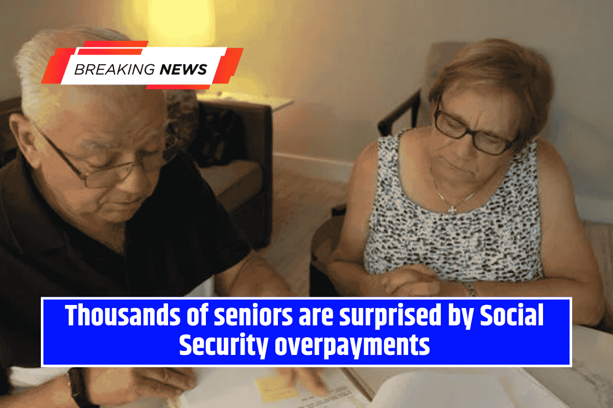 Thousands of seniors are surprised by Social Security overpayments