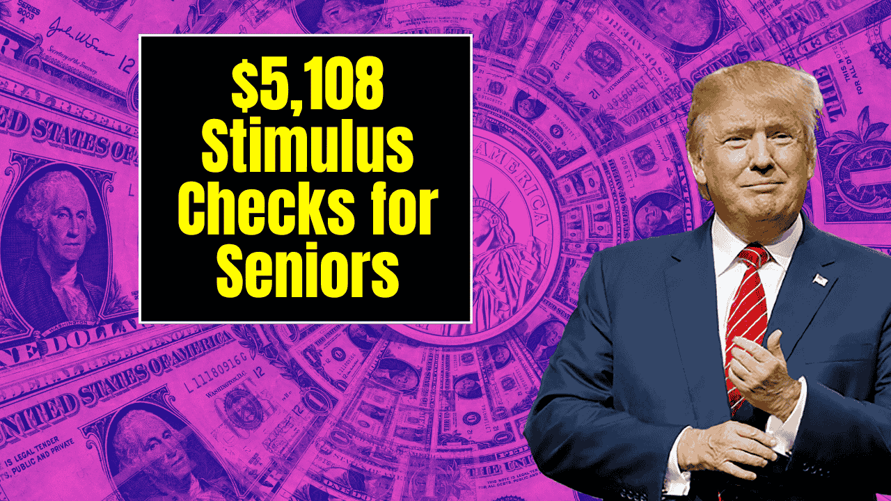 $5,108 Stimulus Checks for Seniors – October 2025 Full Payment Schedule