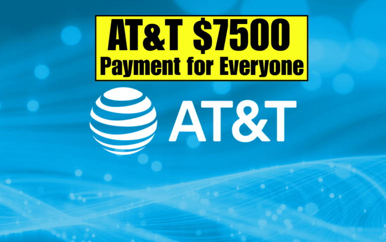 AT&T $7,500 payment for Everyone – $177 million data breach settlement – Apply Fast