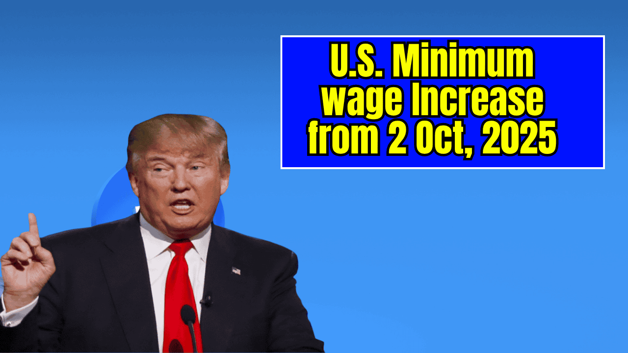 U.S. Minimum wage increase from 5 Oct, 2025 – Check Hourly Wages Complete List